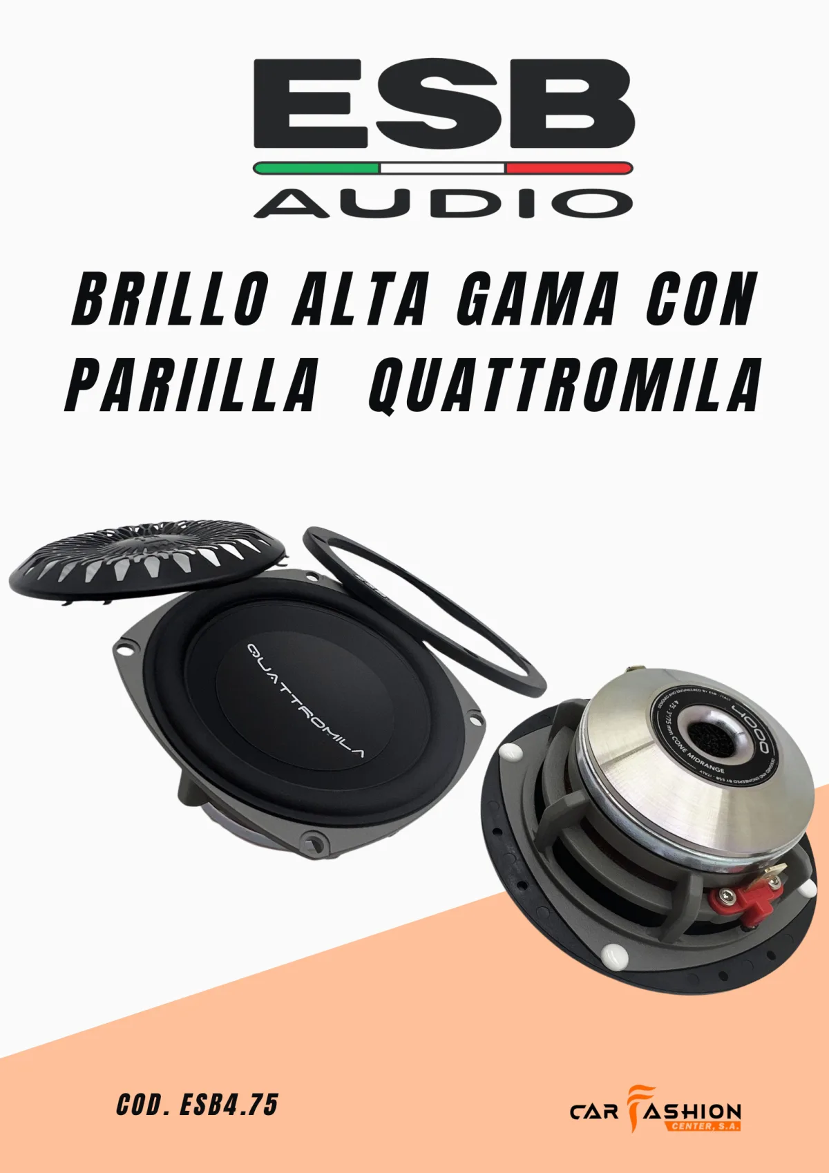 ESB Quattromila 4.75 – Brillo Alta Gama  con Parrilla